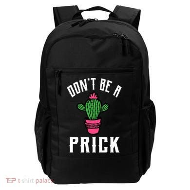 Don't Be A Prick Backpack