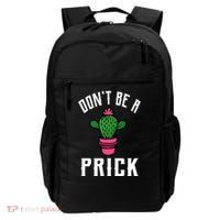 Don't Be A Prick Backpack thumb 0
