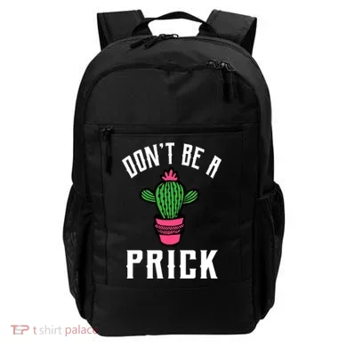 Don't Be A Prick Backpack