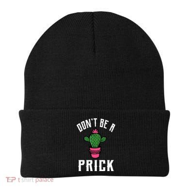Don't Be A Prick Beanie