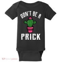 Don't Be A Prick Baby Bodysuit thumb 0