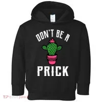 Don't Be A Prick Toddler Hoodie thumb 0