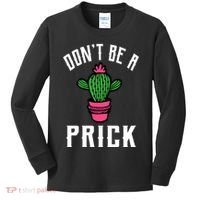 Don't Be A Prick Kids Long Sleeve Shirt thumb 0