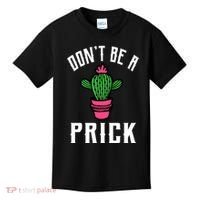 Don't Be A Prick Kids T-Shirt thumb 0