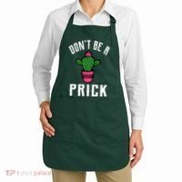 Don't Be A Prick Apron thumb 2