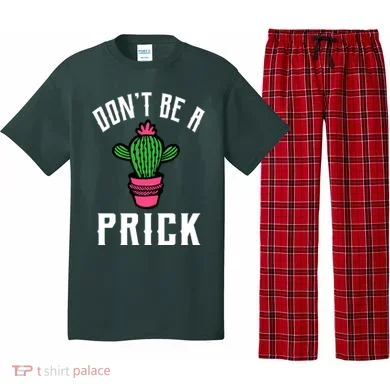Don't Be A Prick Pajama Set