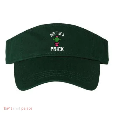Don't Be A Prick Visor