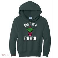 Don't Be A Prick Kids Hoodie thumb 0