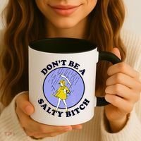 Don't Be A Salty Bitch Coffee Mug thumb 3