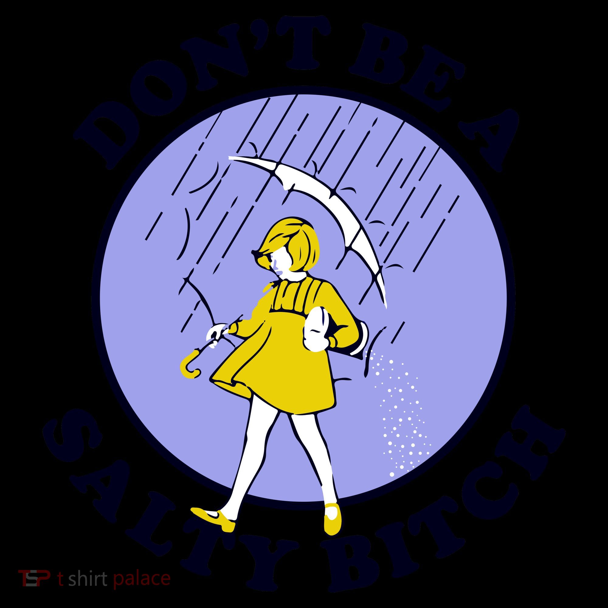 Don't Be A Salty Bitch Coffee Mug