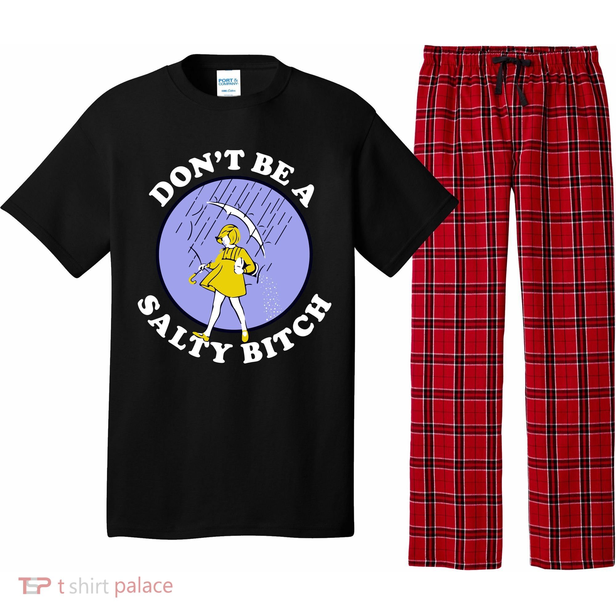 Don't Be A Salty Bitch Pajama Set