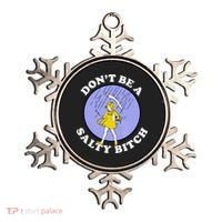 Don't Be A Salty Bitch Ornament thumb 0
