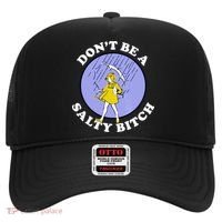 Don't Be A Salty Bitch Hat thumb 0