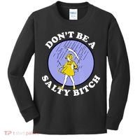 Don't Be A Salty Bitch Kids Long Sleeve Shirt thumb 0