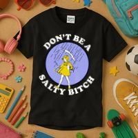 Don't Be A Salty Bitch Kids T-Shirt thumb 3