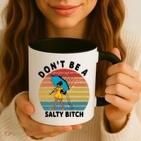 Don't Be A Salty Bitch Funny Bitchy Coffee Mug thumb 3