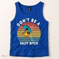 Don't Be A Salty Bitch Funny Bitchy Tank Top thumb 2