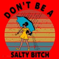 Don't Be A Salty Bitch Funny Bitchy Santa Hat thumb 1