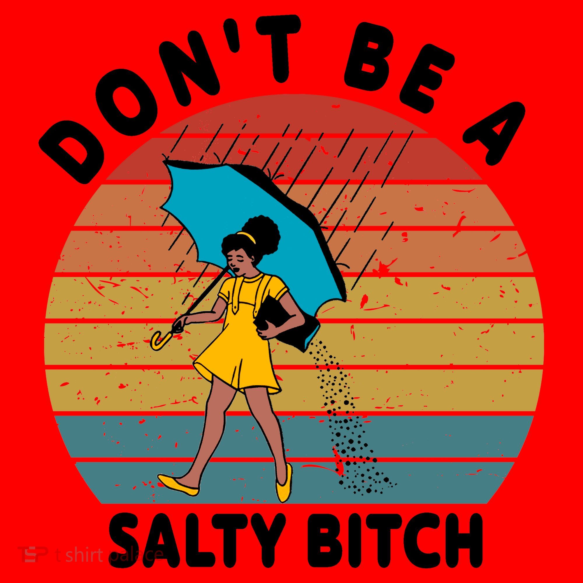 Don't Be A Salty Bitch Funny Bitchy Santa Hat