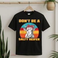 Don't Be A Salty Heifer T-Shirt thumb 2