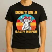 Don't Be A Salty Heifer T-Shirt thumb 3