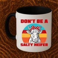 Don't Be A Salty Heifer Coffee Mug thumb 2