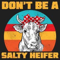 Don't Be A Salty Heifer Tumbler thumb 3