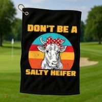 Don't Be A Salty Heifer Golf Towel thumb 1