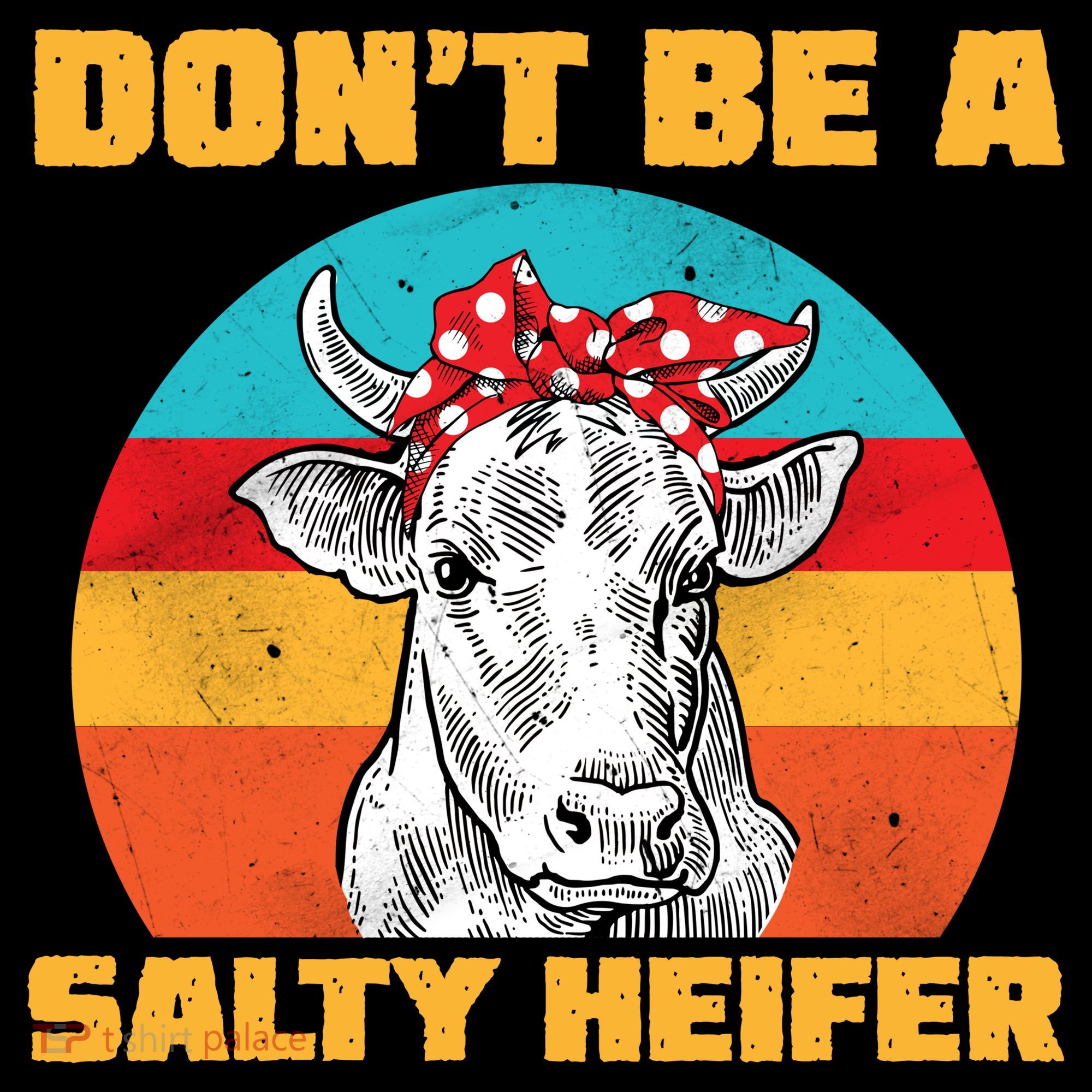 Don't Be A Salty Heifer Women's Long Sleeve Shirt