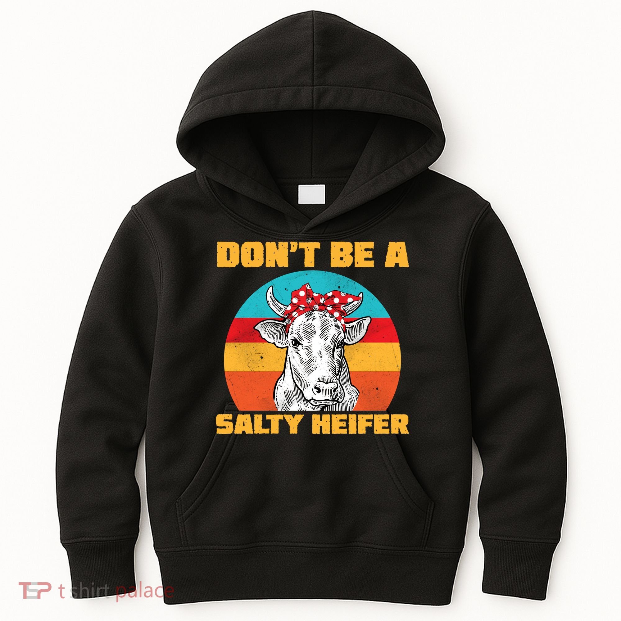 Don't Be A Salty Heifer Kids Hoodie