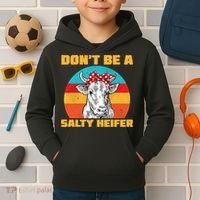 Don't Be A Salty Heifer Kids Hoodie thumb 2