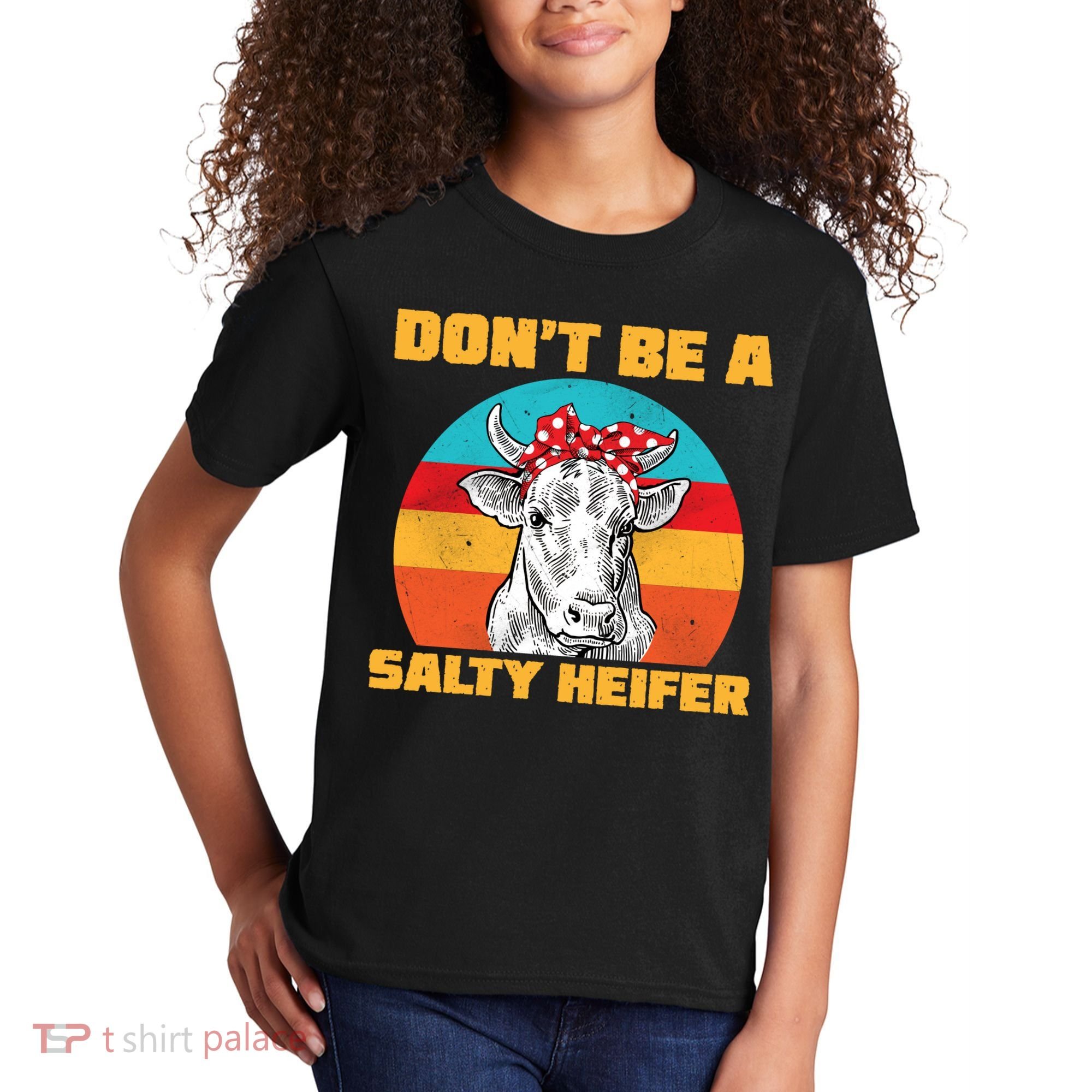 Don't Be A Salty Heifer Kids T-Shirt