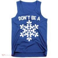 Don't Be A Snowflake Tank Top thumb 0