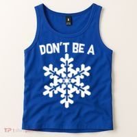 Don't Be A Snowflake Tank Top thumb 2