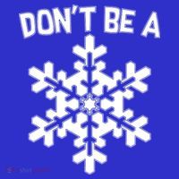 Don't Be A Snowflake Kids T-Shirt thumb 4