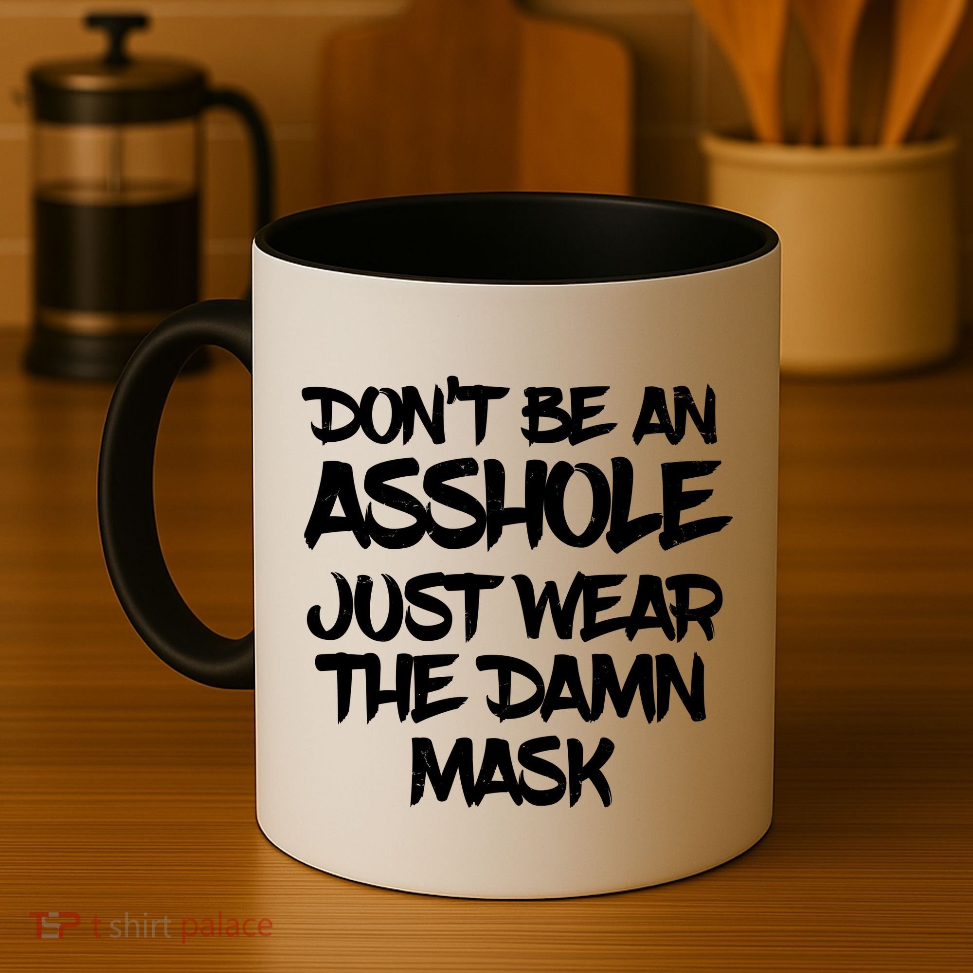 Don't Be An Asshole Just Wear The Damn Mask Coffee Mug