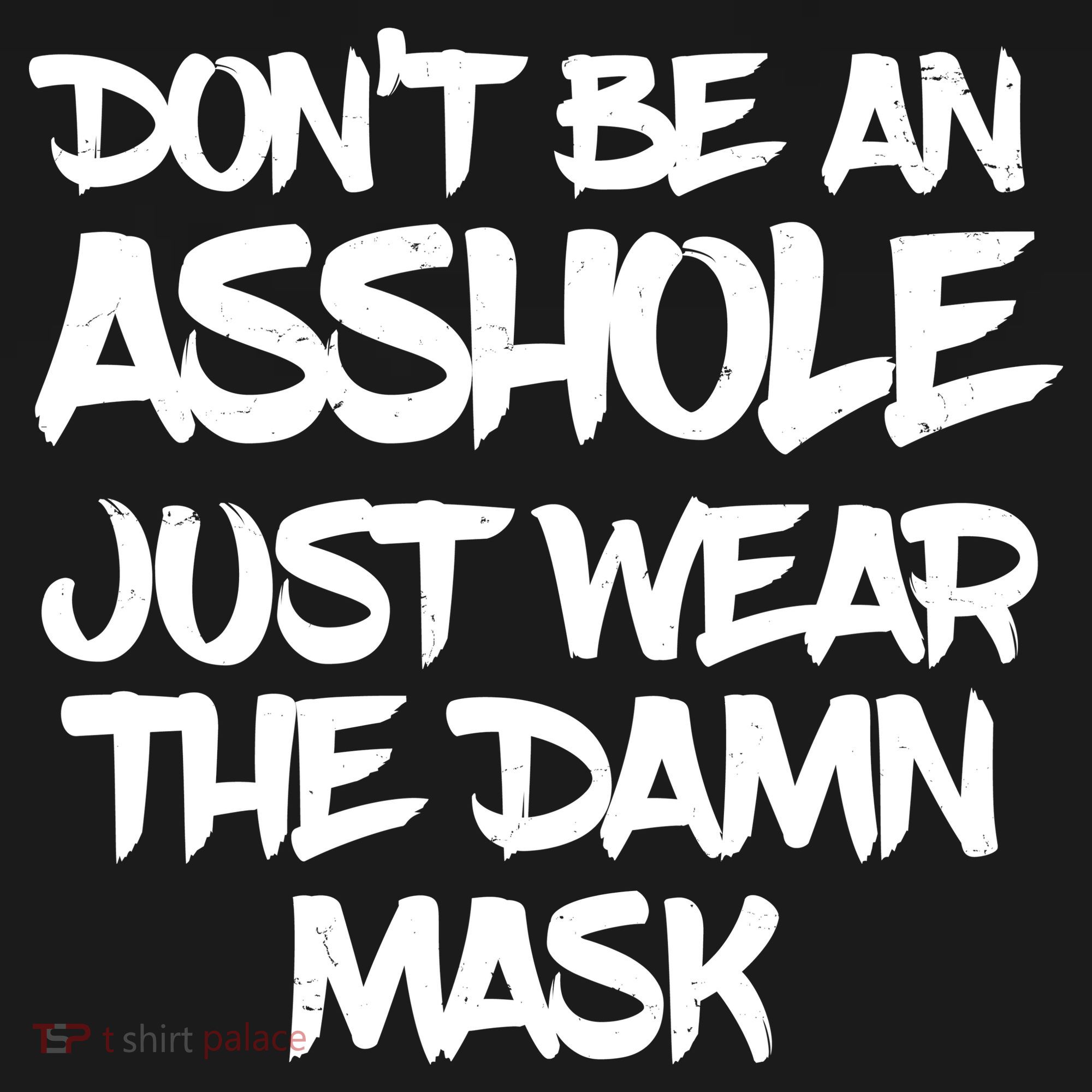Don't Be An Asshole Just Wear The Damn Mask Women's Hoodie