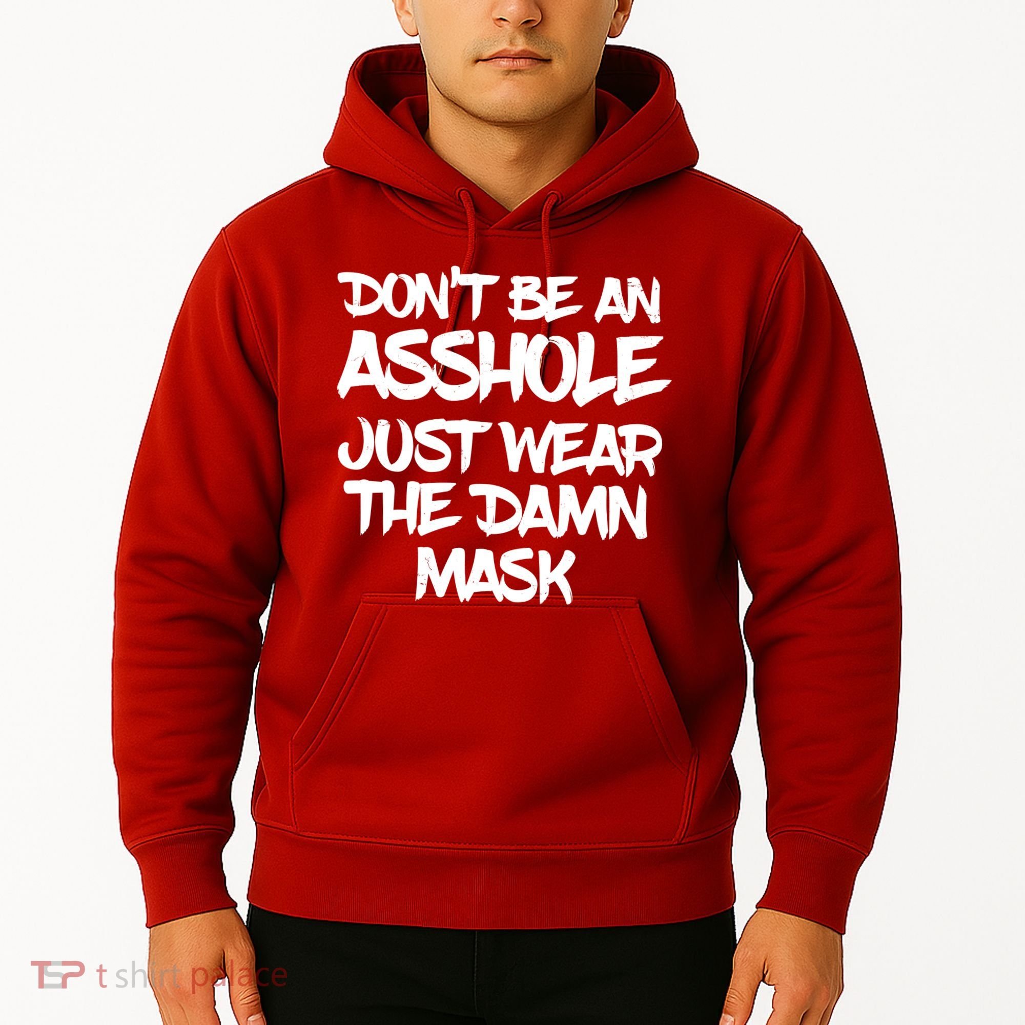 Don't Be An Asshole Just Wear The Damn Mask Hoodie