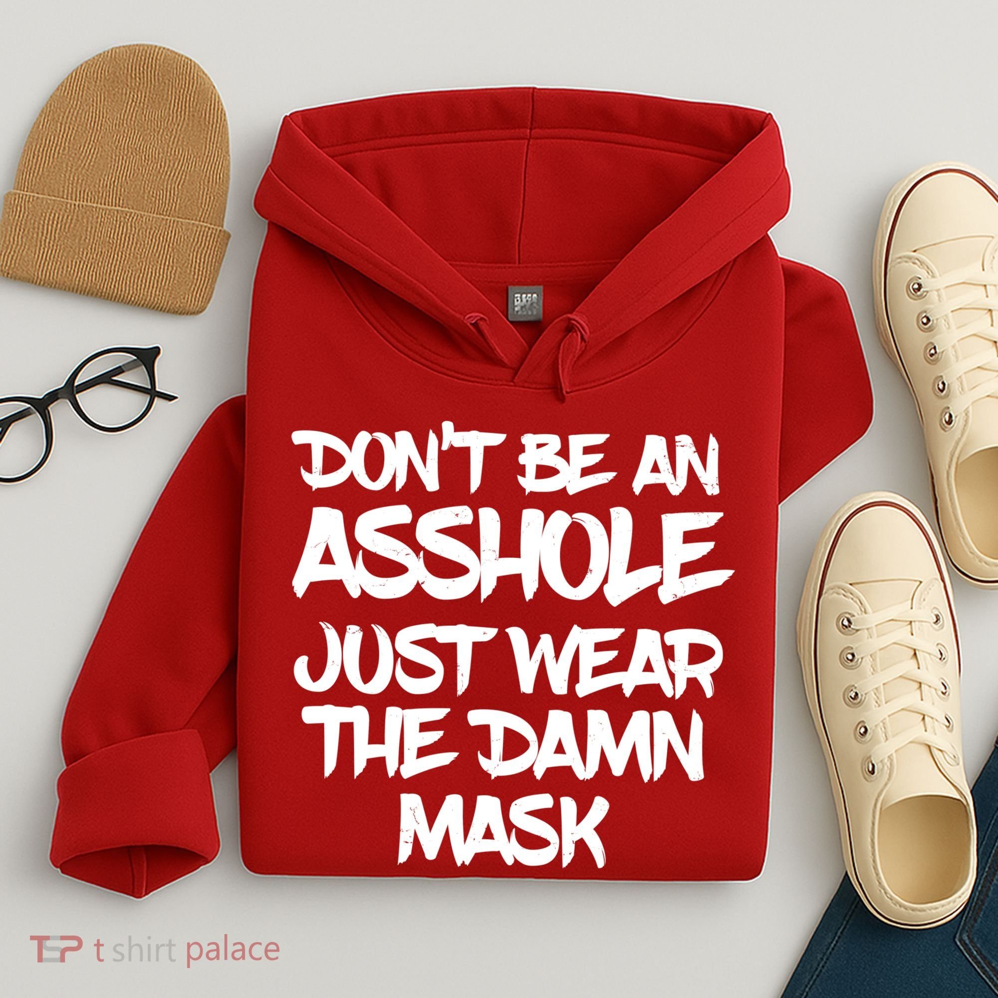 Don't Be An Asshole Just Wear The Damn Mask Hoodie