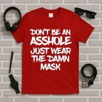 Don't Be An Asshole Just Wear The Damn Mask T-Shirt thumb 5