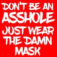 Don't Be An Asshole Just Wear The Damn Mask Ornament thumb 1