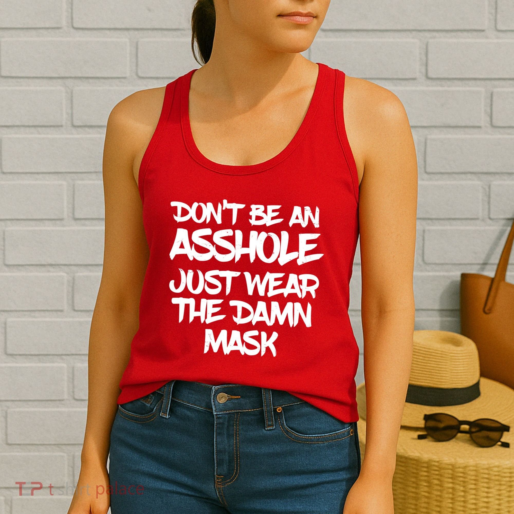 Don't Be An Asshole Just Wear The Damn Mask Women's Tank Top