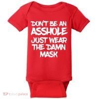 Don't Be An Asshole Just Wear The Damn Mask Baby Bodysuit thumb 0