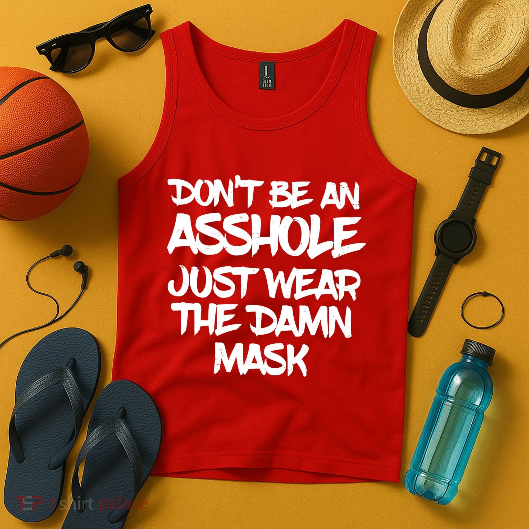 Don't Be An Asshole Just Wear The Damn Mask Tank Top