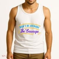 Don't Be Average Be Savage Tank Top thumb 3