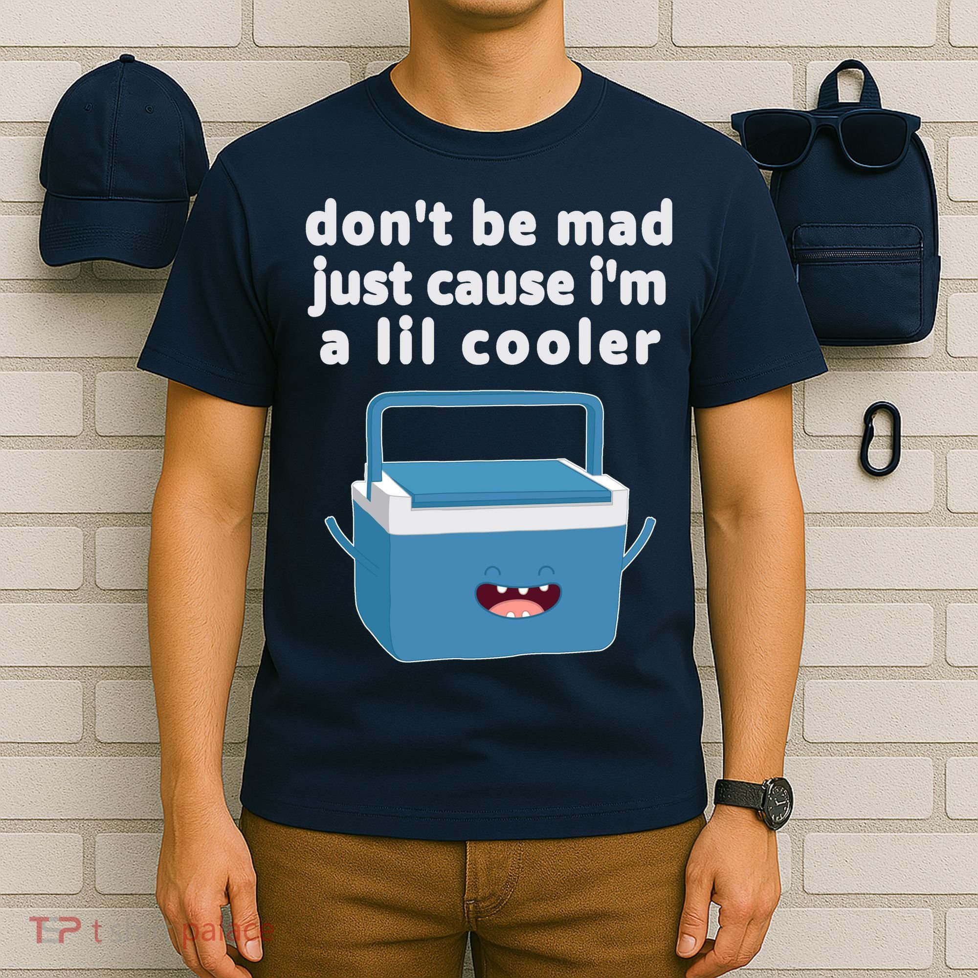 Don't Be Mad Just Cause I'm A Lil Cooler Funny T-Shirt