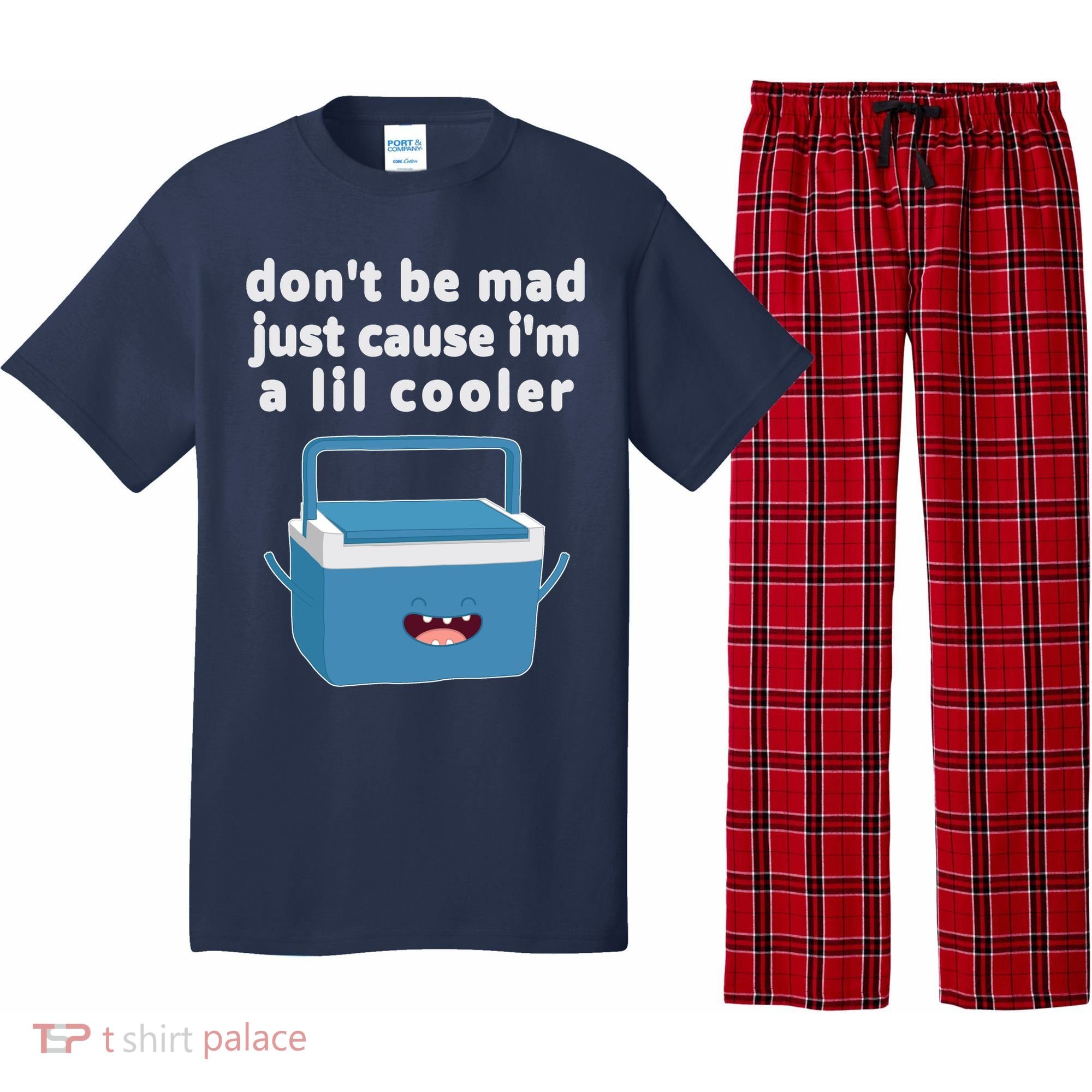 Don't Be Mad Just Cause I'm A Lil Cooler Funny Pajama Set