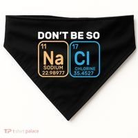 Don't Be So Salty Funny Chemistry USA-Made Doggie Bandana thumb 0