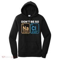 Don't Be So Salty Funny Chemistry Women's Hoodie thumb 0