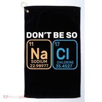 Don't Be So Salty Funny Chemistry Golf Towel thumb 0